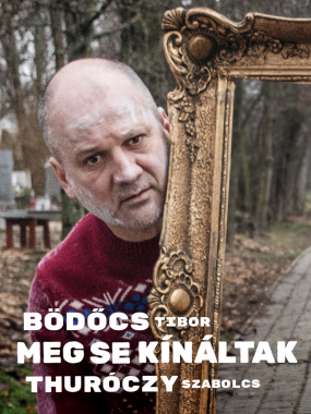 Meg se kínáltak