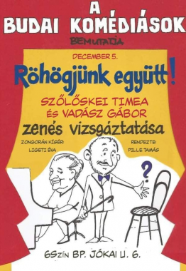 Röhögjünk együtt-Szőlőskei Tímeával és Vadász Gáborral