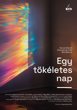 Karsai Dániel - Szenteczki Zita - Bíró Bence<br>Egy tökéletes nap